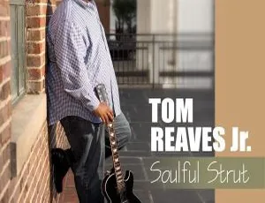 《2024 年 Tom Reaves Jr 灵魂之作：Soulful Strut 超高音质 FLAC 百度网盘分享》-小文资源网
