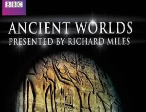 BBC 出品6集全！高清英音中字《古代世界》纪录片百度云网盘视频合集下载