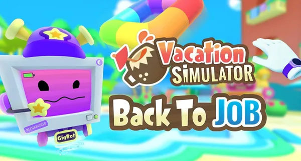 VR游戏《度假模拟器 Vacation Simulator v1.2.1-37562.64》[多国语言][1.38GB][百度网盘]