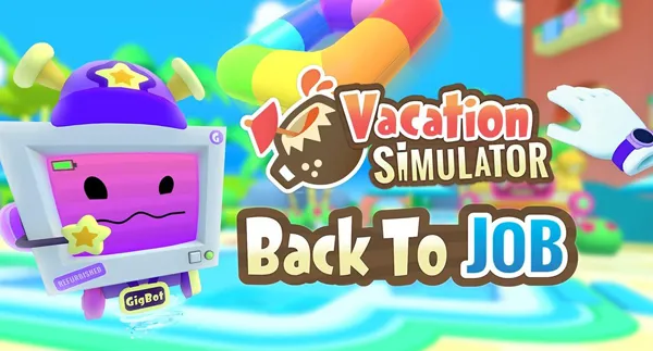 VR游戏《度假模拟器VR Vacation Simulator [1.3.0-37980]》[多国语言][1.58GB][百度网盘]