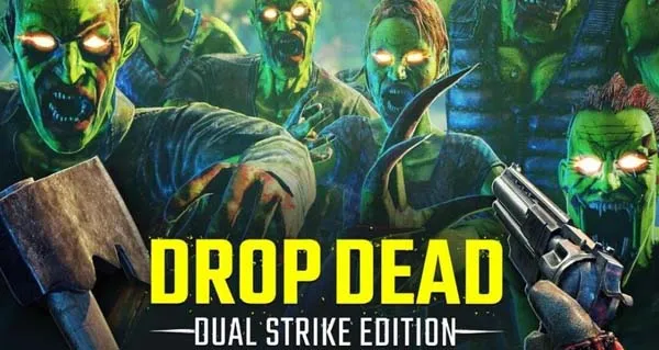 VR游戏《打僵尸-双重打击 Drop Dead – Dual Strike Edition [1.4.1.1728011718]》[英文][868.97MB][百度网盘]