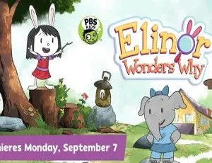 必看！儿童教育动画片《Elinor Wonder Why 埃莉诺想知道为什么》中文版38集第一季 12.76GB 百度网盘资源