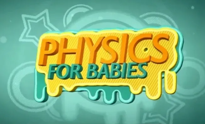 动画片《宝宝的物理学 Phyic for Babie》[儿童教育][英文版51集][5.5GB][百度网盘]