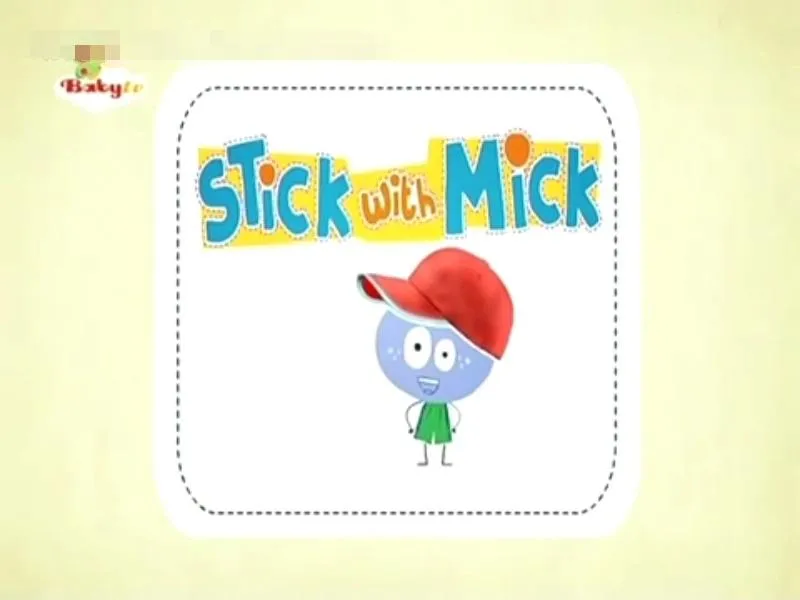 英文动画《Stick with Mick》[儿童教育][全20集/国语中字][598MB][百度网盘]