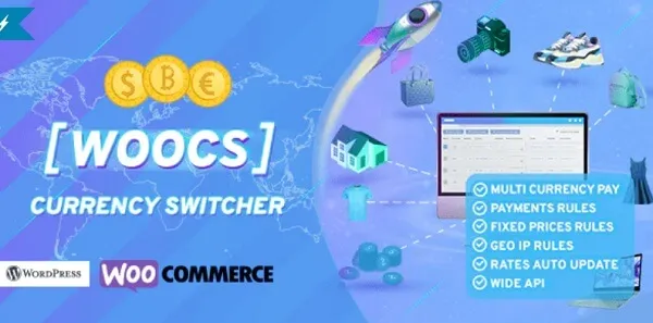 FOX（原WOOCS-WooCommerce Currency Switcher）2.4.1.1汉化中文版|WooCommerce货币切换器及多货币付款WordPress插件
