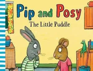 《波西和皮普Pip and Posy》英语绘本：PDF+音频MP3 800MB 百度网盘资源