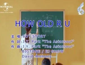 2017内地国语MV：BOY STORY - HOW OLD R U 206MB百度网盘资源