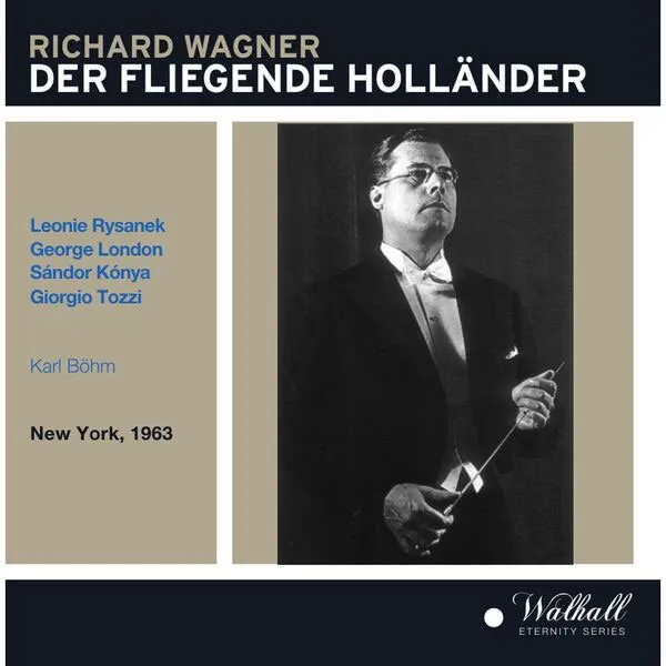 [Metropolitan Opera House Orchestra and Choir – Der fliegende Holländer live 1963 conducted by Karl Böhm (HD Mastering 2024)][24Bit-96kHz][Hi-Res Flac][2.19GB][百度网盘]