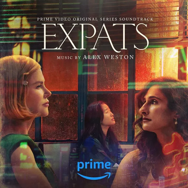 [亚历克斯·韦斯顿 Alex Weston – Expats (Prime Video Original Series Soundtrack) (2024)][24Bit-48kHz][Hi-Res Flac][468MB][百度网盘]