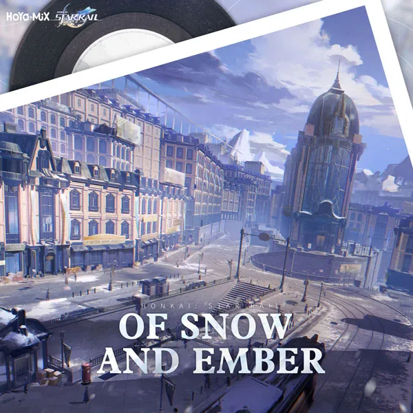 [HOYO-MiX – Honkai Star Rail – Of Snow and Ember 2023][24bit-48kHz][Hi-Res Flac][732MB][百度网盘]