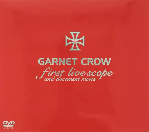 [DVD日本演唱会][GARNET CROW – First Live Scope and Document Movie 2003][DVD ISO][6.65GB][百度网盘]