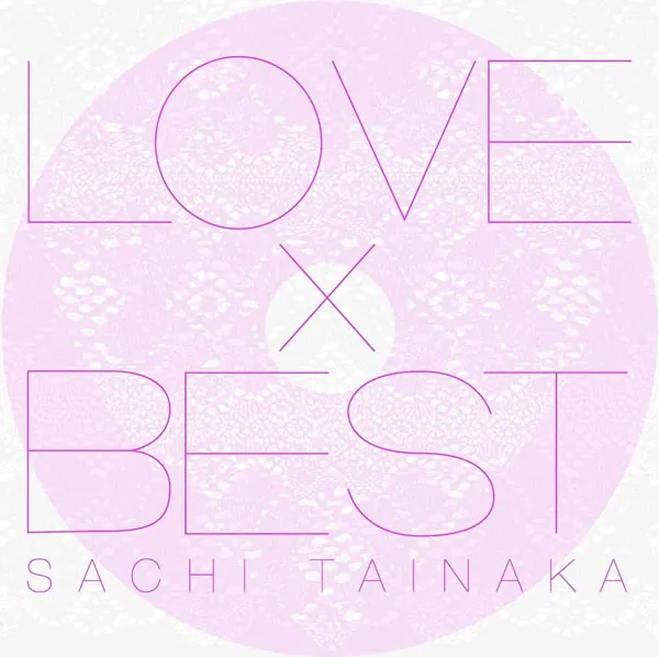 [DVD日本演唱会][タイナカ彩智 – LOVE x BEST 付属DVD 2010][DVD ISO][7.67GB][百度网盘]