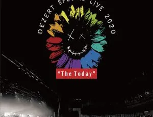 BD 日本演唱会！DEZERT – SPECIAL LIVE 2020 [The Today] 蓝光原盘 41.6GB 百度网盘自购分享