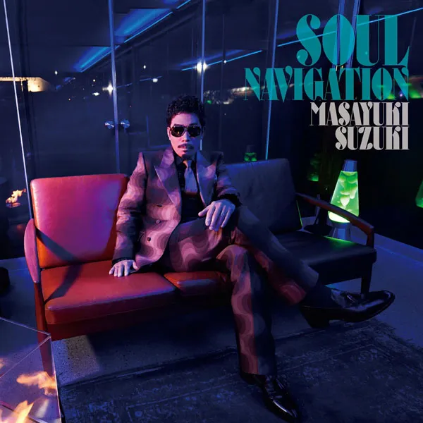 [鈴木雅之 Masayuki Suzuki – SOUL NAVIGATION 2023][24bit-96kHz][Hi-Res Flac][1016MB][百度网盘]