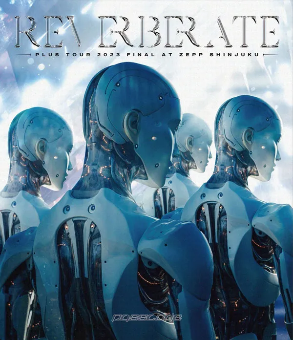 [BD日本演唱会][PassCode – PassCode REVERBERATE Plus Tour 2023 Final at Zepp Shinjuku 2023][CD+BD][BDISO][35.9GB][百度网盘]