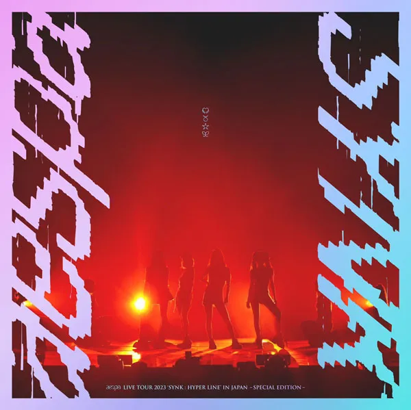 [BD日本演唱会][aespa – aespa LIVE TOUR 2023 SYNK： HYPER LINE in JAPAN -Special Edition-][BDISO 2BD][89.2G][百度网盘]