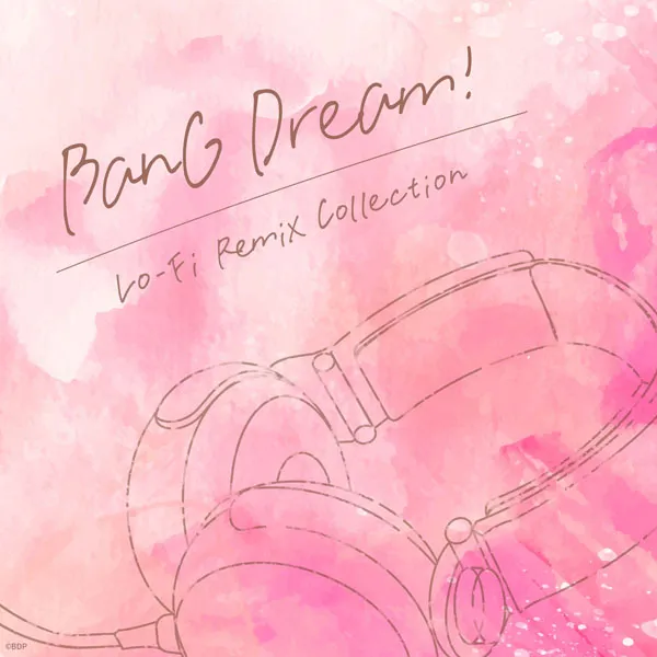 [BanG Dream! – BanG Dream! Lo-Fi Remix Collection 2023][24bit-48kHz][Hi-Res Flac][377MB][百度网盘]
