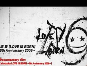 大冢爱 2009 日本 6 周年 Love Is Born 演唱会 2DVD-ISO 高清资源 百度网盘（4.25G+7.53G）