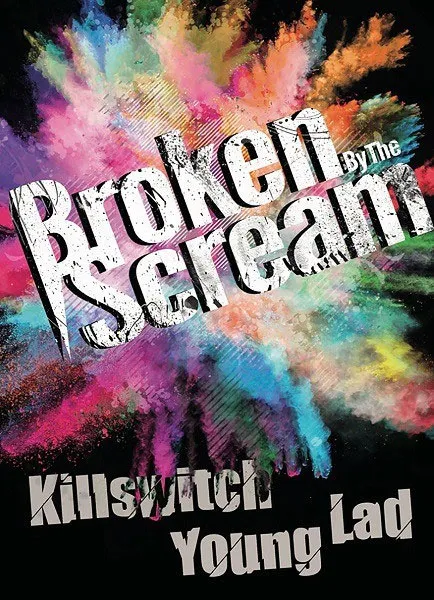 [DVD日本演唱会][Broken By The Scream – Killswitch Young Lad 2020][DVD ISO][4.11GB][百度网盘]