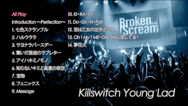 [DVD日本演唱会][Broken By The Scream – Killswitch Young Lad 2020][DVD ISO][4.11GB][百度网盘]