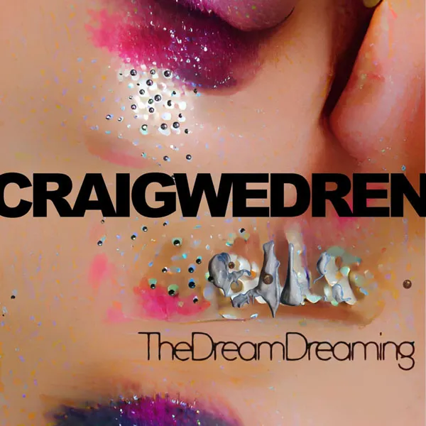 [克雷格·韦德伦 Craig Wedren – The Dream Dreaming 2024][24bit-96khz][Hi-Res Flac][932MB][百度网盘]