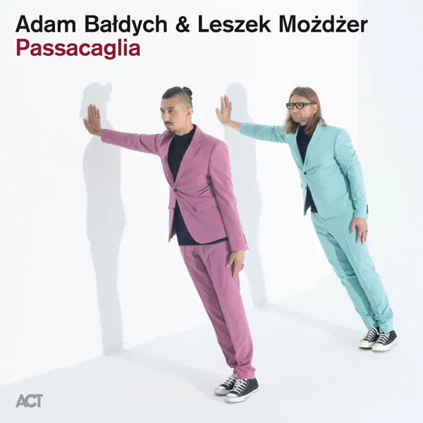 [Adam Bałdych & Leszek Możdżer – Passacaglia 2024][24Bit-48kHz][Hi-Res Flac][620MB][百度网盘]