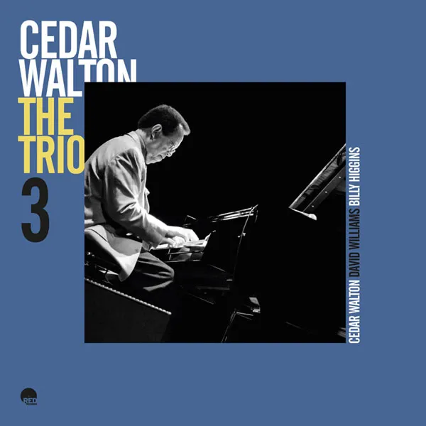 [悉达·华尔顿 Cedar Walton – The Trio 3 (Remastered 2024) 2024][24Bit-48kHz][Hi-Res Flac][583MB][百度网盘]