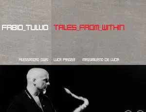 Fabio Tullio《Tales From Within 2018》24Bit-44.1kHz 高解析度 Flac 543MB 百度网盘资源-小文资源网
