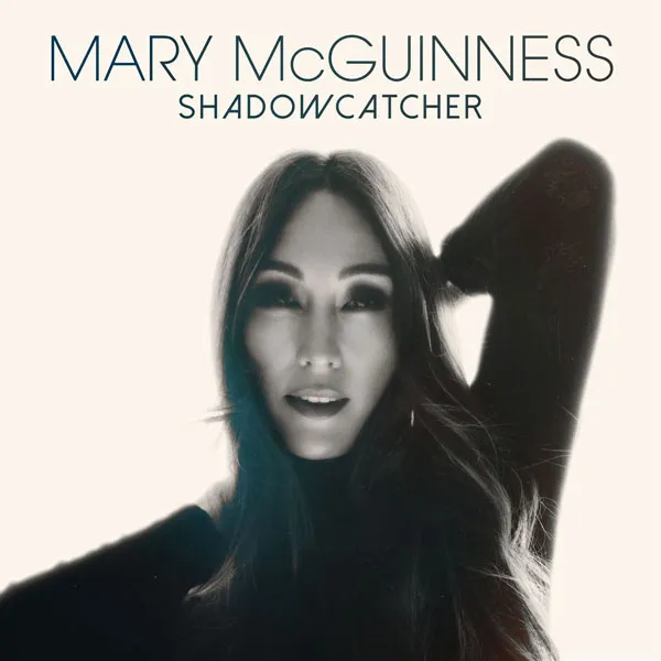 [玛丽·麦吉尼斯 Mary McGuinness – Shadowcatcher 2024][24bit-48khz][Hi-Res Flac][462MB][百度网盘]