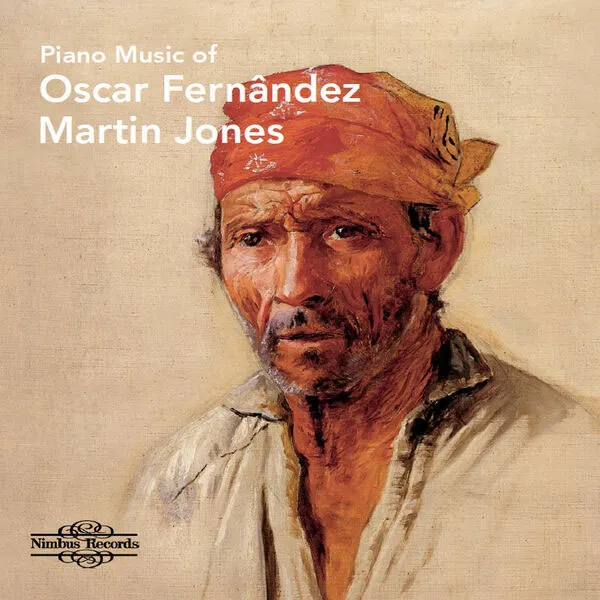 [Martin Jones – Piano Music of Oscar Fernândez 2024][24Bit-96kHz][Hi-Res Flac][1.05GB][百度网盘]