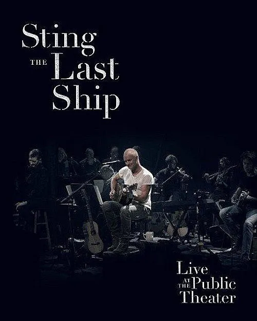 [BD欧美演唱会][史汀.斯汀 最后方舟现场演唱会 Sting – The Last Ship Live At The Public Theater 2014][ISO 21.81G][百度网盘]