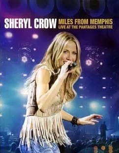 [BD欧美演唱会]雪瑞儿可洛. 潘塔吉剧院演唱会Sheryl Crow Miles From Memphis 2011[BDMV][38.1G][百度网盘]