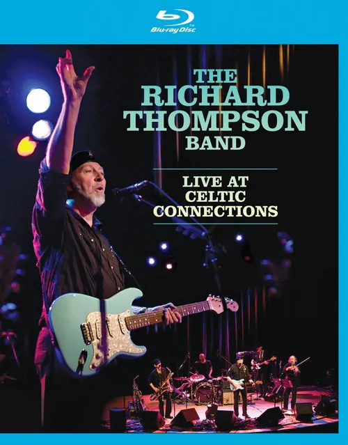 [BD欧美演唱会]理查德·汤普森乐队 凯尔特音乐节现场演出 THE RICHARD THOMPSON BAND.Live At Celtic Connections 2011 [BDMV][36G][百度网盘]