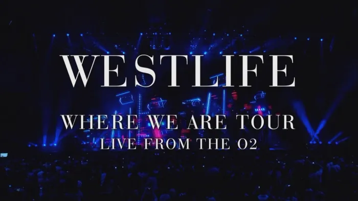 [BD欧美演唱会]西城男孩 爱就在这里2010伦敦演唱会 Westlife – The Where We Are Tour Live From The O2 2010[BDMV][19.7G][百度网盘]
