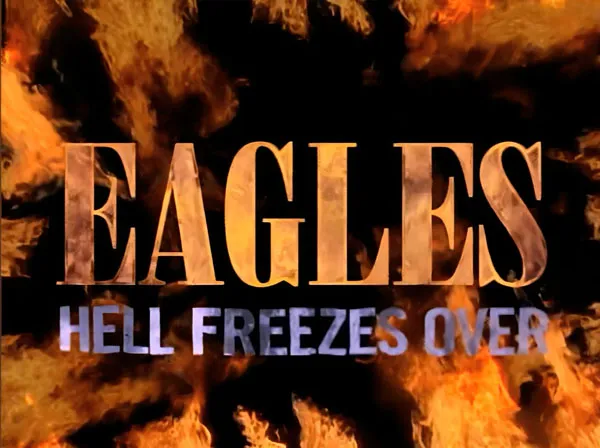 [老鹰乐队94年冰封地狱演唱会 双语字幕UP4K版 Eagles：Hell Freezes Over 1994][4K修复 DVDrip MKV][21.7GB][百度网盘]
