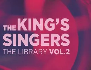 国王合唱团 The King's Singers《The Library, Vol. 2 2024》24Bit-96kHz 高解析度 Flac 603MB 百度网盘资源-小文资源网