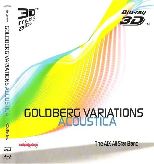 [BD欧美演唱会][AIX All Star Band：Goldberg Variations Acoustica 2010 Blu-ray 3D 720p AVC TrueHD 5.1][BDMV][33.5G][百度网盘]