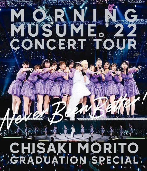 [BD日本演唱会][早安少女组 Morning Musume.’22 CONCERT TOUR ~Never Been Better!~ Morito Chisaki Sotsugyou Special 2022][BDISO 2BD][58.7GB][百度网盘]