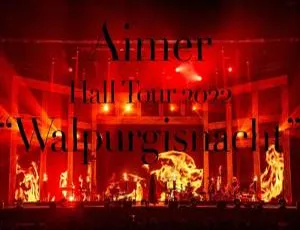 Aimer Hall Tour 2022 日本演唱会BDMV资源 22.3GB 百度网盘速存-小文资源网