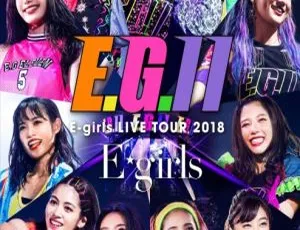 E-girls LIVE TOUR 2018 ~E.G. 11~ 2019日本演唱会BDMV 3BD 53.7GB 百度网盘资源-小文资源网