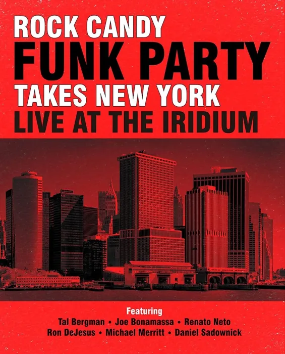 [BD欧美演唱会][Rock Candy Funk Party – Takes New York Live At The Iridium 2014][BDMV][22.2G][百度网盘]