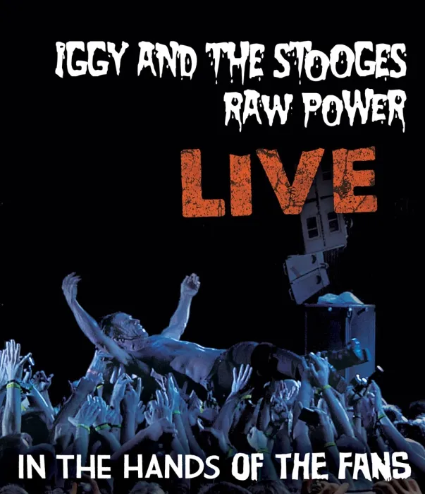 [BD欧美演唱会]Iggy and The Stooges – Raw Power Live – In the Hands of the Fans 2011[BDMV][21.1G][百度网盘]