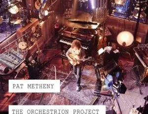 Pat Metheny 2012年The Orchestrion Project 3D原盘BD欧美演唱会 61.6G 百度网盘资源-小文资源网