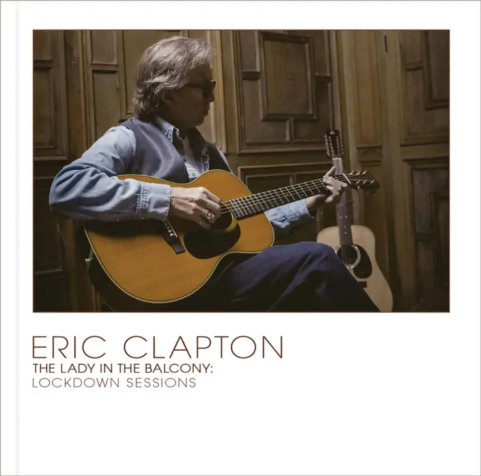 [BD欧美演唱会]埃里克·克莱普顿音乐会 Eric Clapton – The Lady In The Balcony Lockdown Sessions 2021[BDMV ][25.8G][百度网盘]