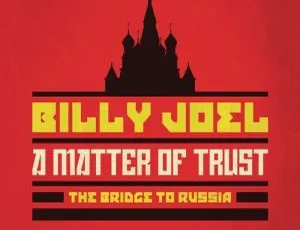 1987年比利·乔《A Matter of Trust – The Bridge to Russia》欧美演唱会BD资源（2014版 21G 百度网盘）-小文资源网