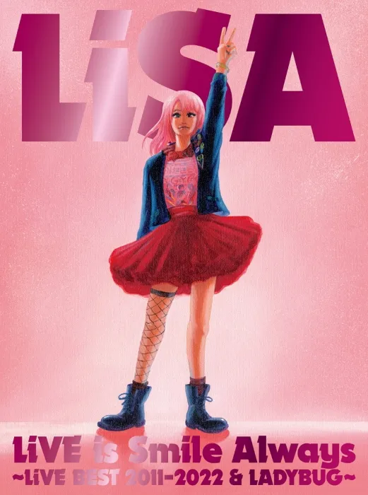 [BD日本演唱会][织部里沙 LiSA – LiVE is Smile Always～LiVE BEST 2011-2022 & LADYBUG～完全生产限定盘 2023][BDMV 3BD][120GB][百度网盘]