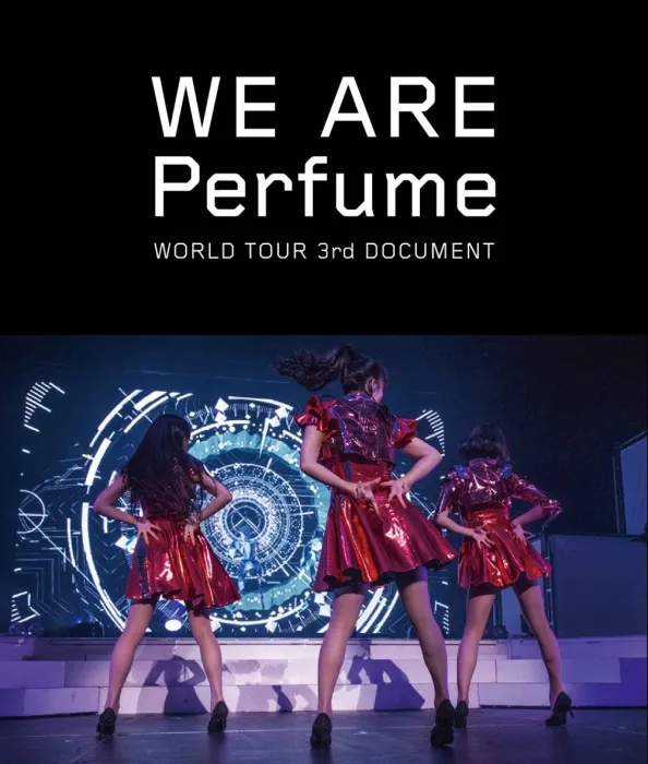 [BD日本演唱会][电音香水 Perfume – WE ARE Perfume -WORLD TOUR 3rd DOCUMENT 2016][BDISO 2BD][36.7GB][百度网盘]
