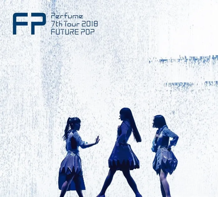 [BD日本演唱会][电音香水 Perfume – Perfume 7th Tour 2018 「FUTURE POP」2019][BDISO 2BD][72.5GB[百度网盘]