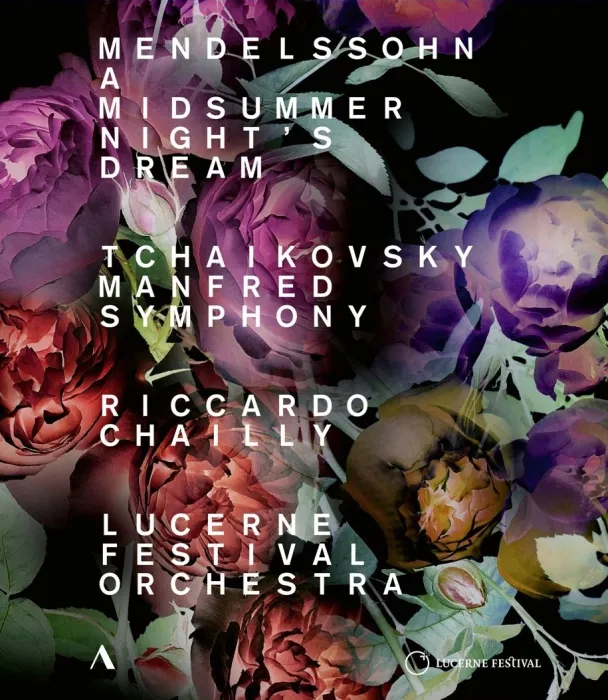 [BD欧美演唱会][Mendelssohn – A Midsummer Night s Dream & Tchaikovsky – Manfred Symphony – Lucerne Festival Orchestra, Riccardo Chailly 2018][BDMV][21.2G][百度网盘]
