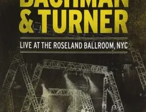 BD欧美演唱会：Bachman & Turner 2011 年玫瑰园舞厅现场高清资源 20.8G 百度网盘分享-小文资源网